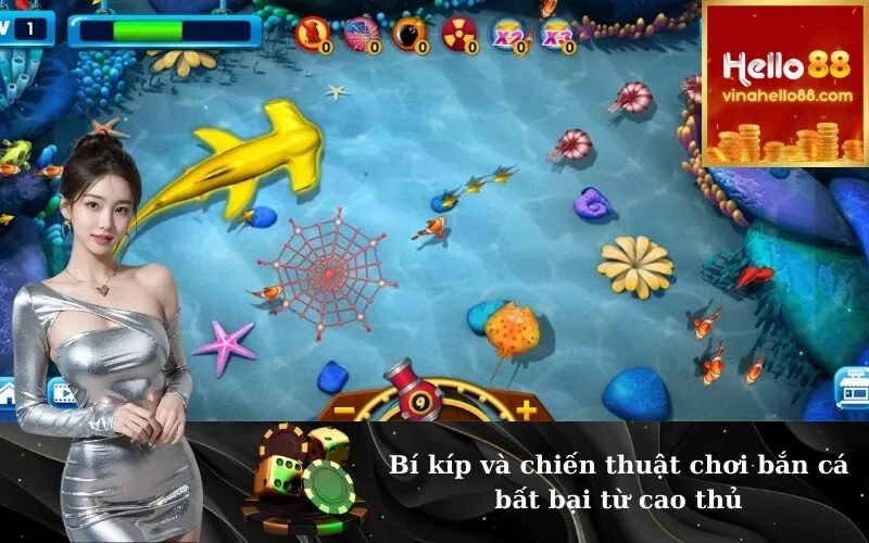 Bí kíp và chiến thuật chơi bắn cá bất bại từ cao thủ